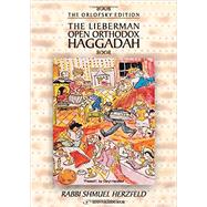 The Lieberman Open Orthodox Haggadah: The Orlofsky Edition 9789652298058