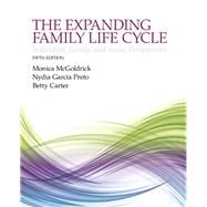The Expanding Family Life Cycle Individual, Family, and Social Perspectives 9780205968060