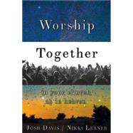 Worship Together in Your Church As in Heaven 9781426788062