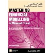 Mastering Financial Modelling in Microsoft Excel : A Practitioner's Guide to Applied Corporate Finance 9780273708063