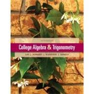College Algebra and Trigonometry Plus NEW MyMathLab with Pearson eText-- Access Card Package 9780321828064