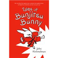 Tales of Bunjitsu Bunny 9781250068064