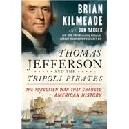 Thomas Jefferson and the Tripoli Pirates 9781591848066