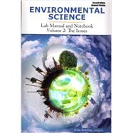 Environmental Science: Lab Manual and Notebook Volume 2: The Issues 9780757598067