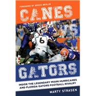 Canes Vs. Gators 9781613218068