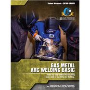 GAS METAL ARC WELDING,BASIC 9781936058068