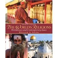 World's Religions, The: Worldviews and Contemporary Issues