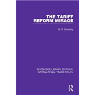 The Tariff Reform Mirage 9781138298071