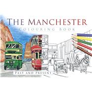 The Manchester Colouring Book 9780750968072