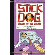 Stick Dog Dreams of Ice Cream 9780062278074