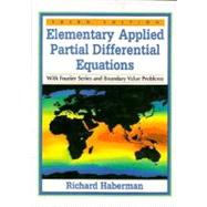 Elementary Applied Partial Differential Equations: With Fourier Series and Boundary Value Problems