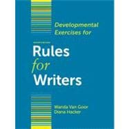 Developmental Exercises for Rules for Writers 9780312678074