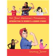 Not Your Momma's Feminism 9781465278074