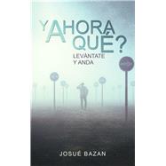 Y Ahora Qué? 9781506528076