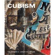 Cubism: The Leonard A. Lauder Collection 9780300208078