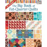 Big Book of Fat-quarter Quilts 9781604688078