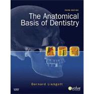 The Anatomical Basis of Dentistry 9780323068079