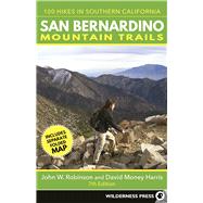San Bernardino Mountain Trails 100 Hikes in Southern California 9780899978079