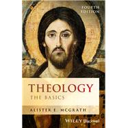 Theology: The basics (4th ed. 9781119158080