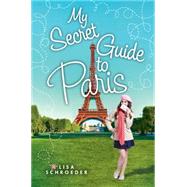 My Secret Guide to Paris 9780545708081