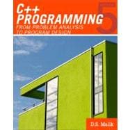 C++ Programming : From Problem Analysis to Program Design 9780538798082