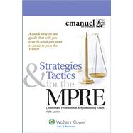Strategies and Tactics for the MPRE (Multistate Professional Responsibility Exam) 9781454828082