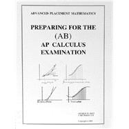 Preparing for the AP Calculus (AB) Exam 9781886018082