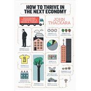 How to Thrive in the Next Economy 9780500518083