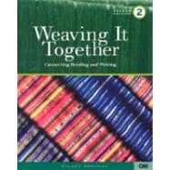 Weaving It Together 2: Connecting Reading and Writing 9780838448083