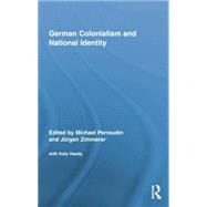German Colonialism and National Identity 9781138868083