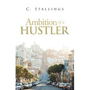 Ambition of a Hustler 9781796088083
