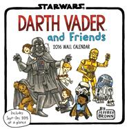 Darth Vader and Friends 2016 Calendar 9781452138084