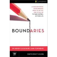 Boundaries : When to Say Yes, How to Say No to Take Control of Your Life 9780310278085