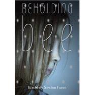 Beholding Bee 9780375868085