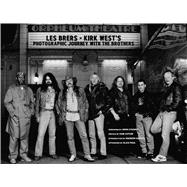 Les Brers: Kirk West's Photographic Journey with The Brothers Forty Years of the Allman Brothers Band 9781608878086