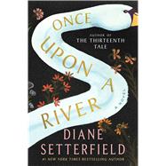 Once Upon a River A Novel 9780743298087