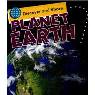 Discover and Share: Planet Earth 9781445138091