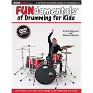 Fundamentals of Drumming for Kids: Percussion Theory for Children Ages 5 to 10 9781480398092