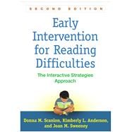 Early Intervention for Reading Difficulties, Second Edition The Interactive Strategies Approach 9781462528097