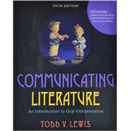 Communicating Literature: An Introduction to Oral Interpretation 9780757598098