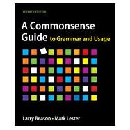 A Commonsense Guide to Grammar and Usage 9781457668098