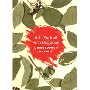 Self-Portrait with Dogwood 9781595348098