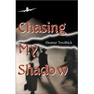 Chasing My Shadow