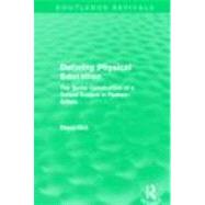 Defining Physical Education (Routledge Revivals): The Social Construction of a School Subject in Postwar Britain 9780415508100