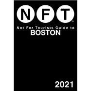Not for Tourists Guide to Boston 2021 9781510758100