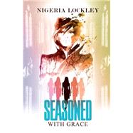 Seasoned With Grace 9781622868100