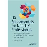 Ux Fundamentals for Non-ux Professionals 9781484238103