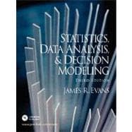 Statistics, Data Analysis, and Decision Modeling 9780131888104
