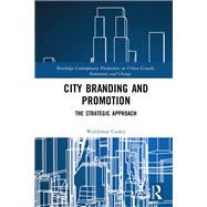 City Branding and Promotion: The Strategic Approach 9781138488106