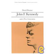 John F. Kennedy and a New Generation